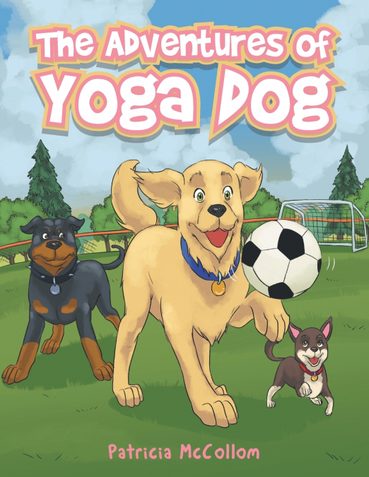 THE ADVENTURES OF YOGA DOG