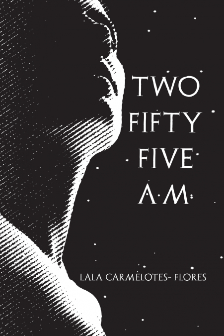 TWO FIFTY FIVE A.M.