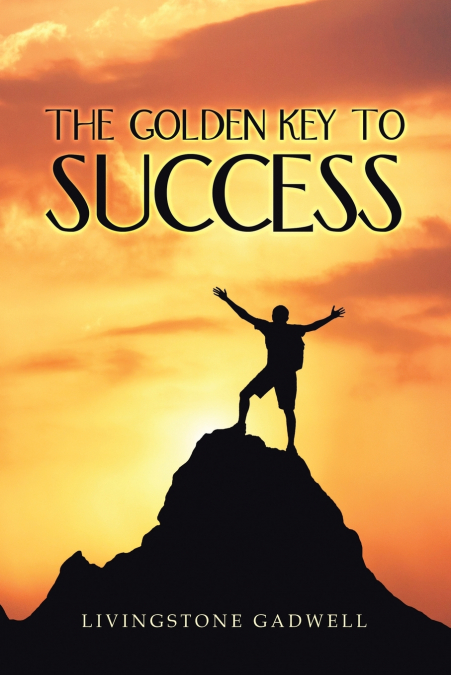 THE GOLDEN KEY TO SUCCESS