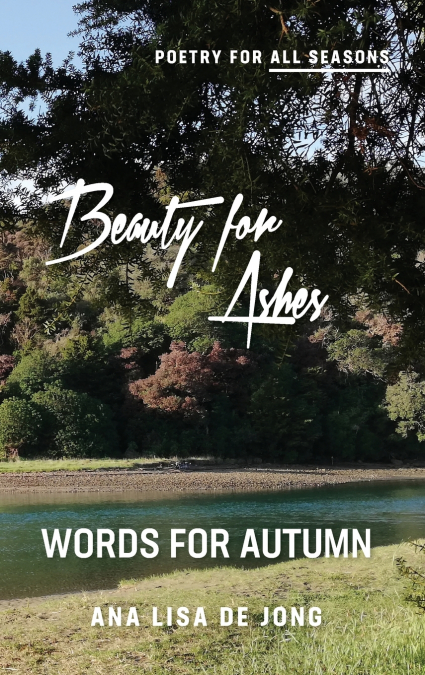 BEAUTY FOR ASHES