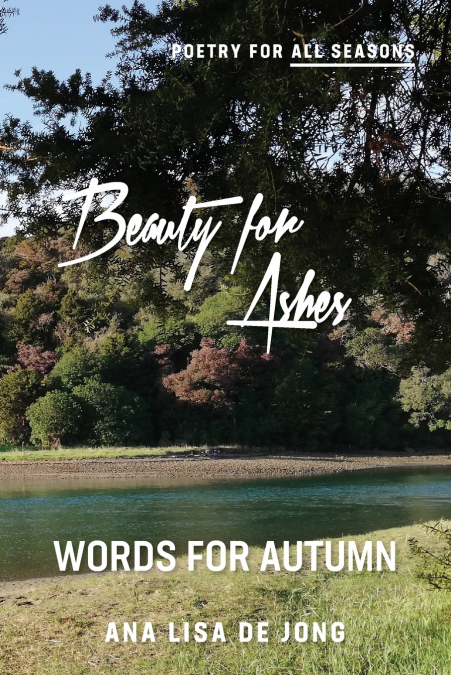 BEAUTY FOR ASHES
