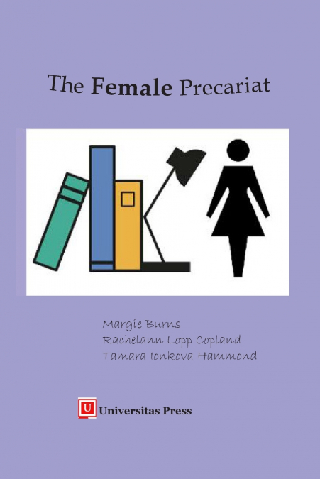 THE FEMALE PRECARIAT