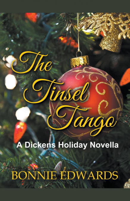 THE TINSEL TANGO A DICKENS HOLIDAY NOVELLA
