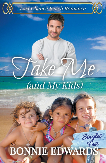 TAKE ME (AND MY KIDS)