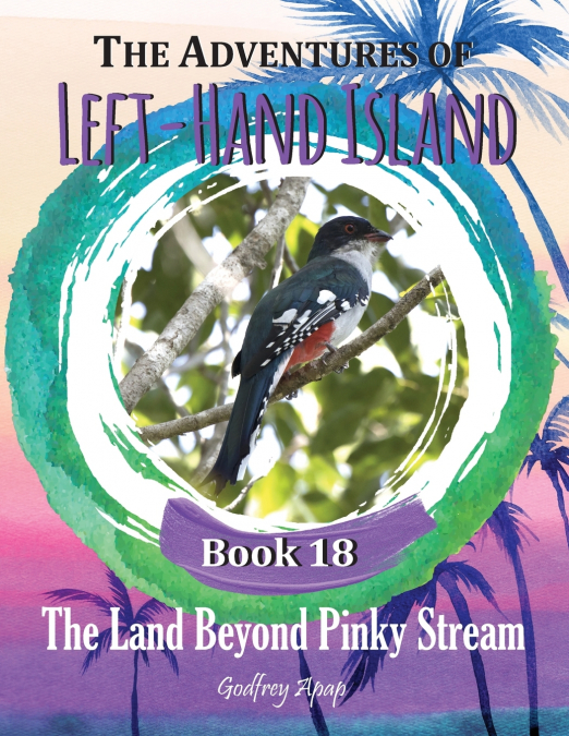THE ADVENTURES OF LEFT-HAND ISLAND