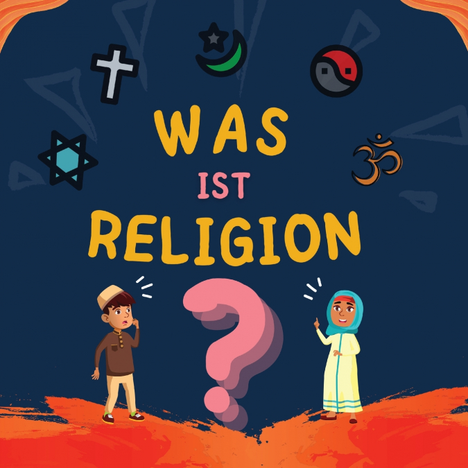 WAS IST RELIGION?