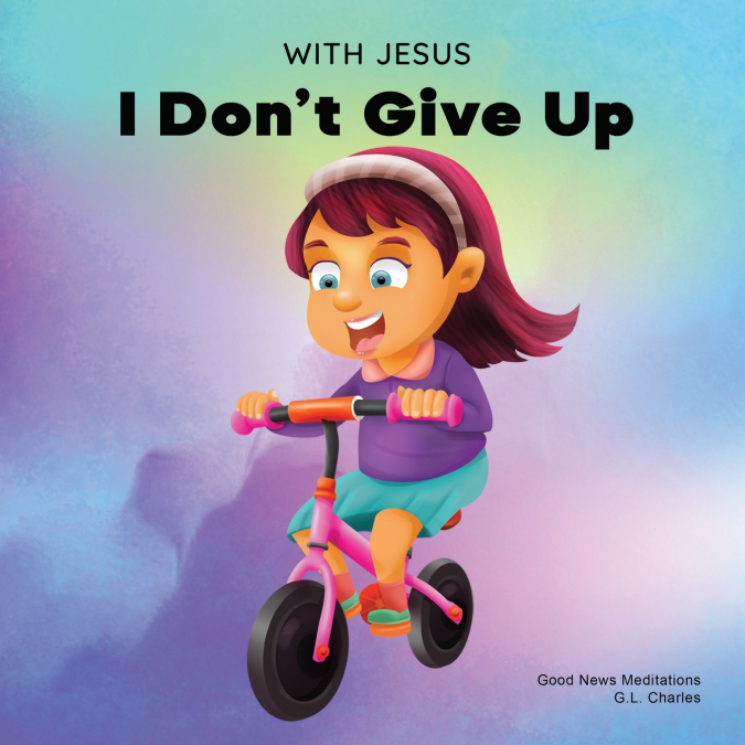 WITH JESUS I DON?T GIVE UP