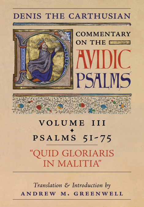 QUID GLORIARIS MILITIA (DENIS THE CARTHUSIAN?S COMMENTARY ON