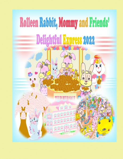 ROLLEEN RABBIT?S EARLY SPRING WORK AND DELIGHT WITH MOMMY AN
