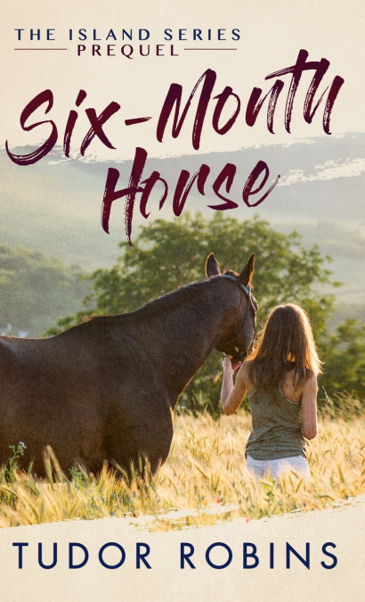SIX-MONTH HORSE