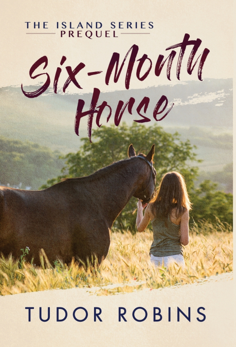 SIX-MONTH HORSE