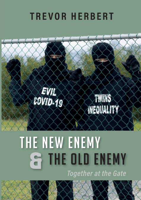 THE NEW ENEMY & THE OLD ENEMY