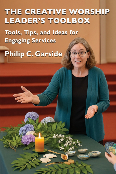 THE CREATIVE WORSHIP LEADER?S TOOLBOX
