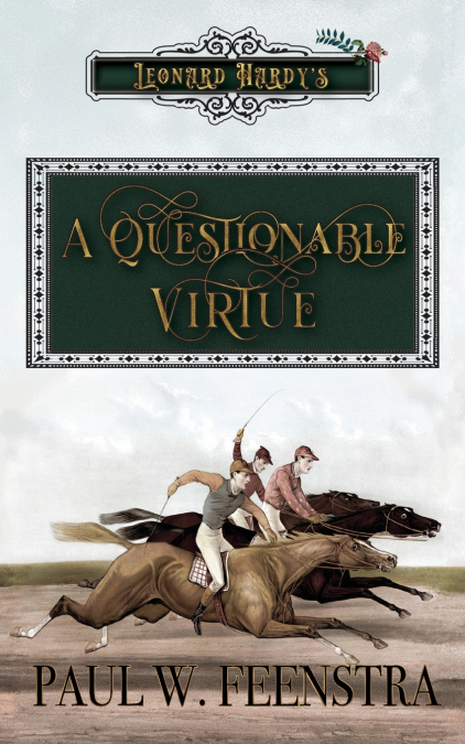 A QUESTIONABLE VIRTUE
