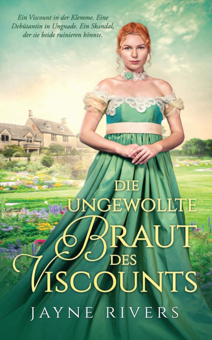 DIE UNGEWOLLTE BRAUT DES VISCOUNTS