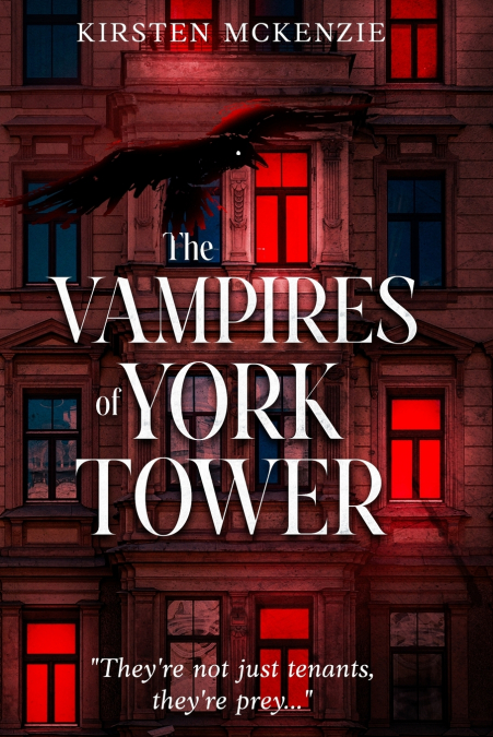 THE VAMPIRES OF YORK TOWER
