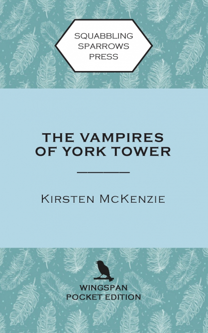 THE VAMPIRES OF YORK TOWER