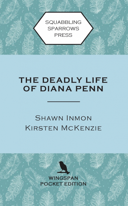 THE DEADLY LIFE OF DIANA PENN