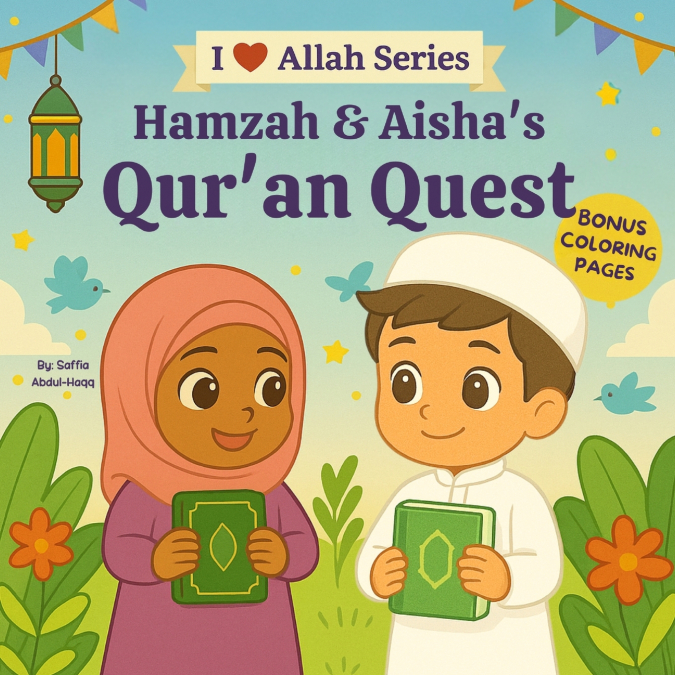 HAMZAH & AISHA?S QUR?AN QUEST
