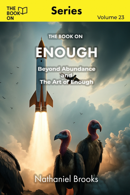 THE BOOK ON ENOUGH