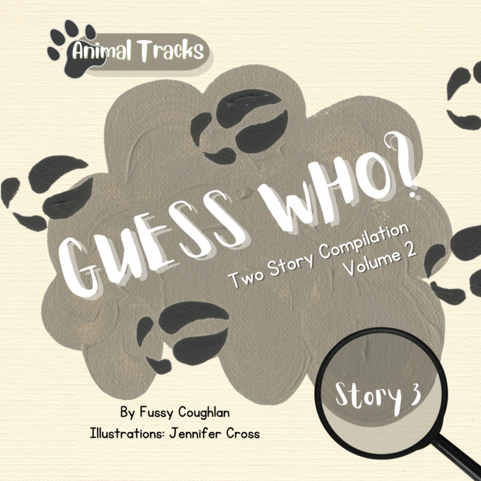 ANIMAL TRACKS/GUESS WHO VOL 2- TWO STORIES (MOOSE & RACCOON)