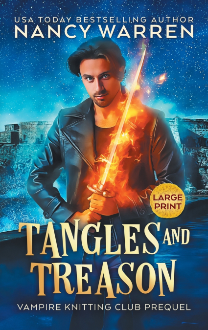 TANGLES AND TREASON (LARGE PRINT)