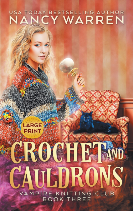CROCHET AND CAULDRONS (LARGE PRINT)