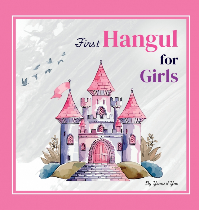 FIRST HANGUL FOR GIRLS