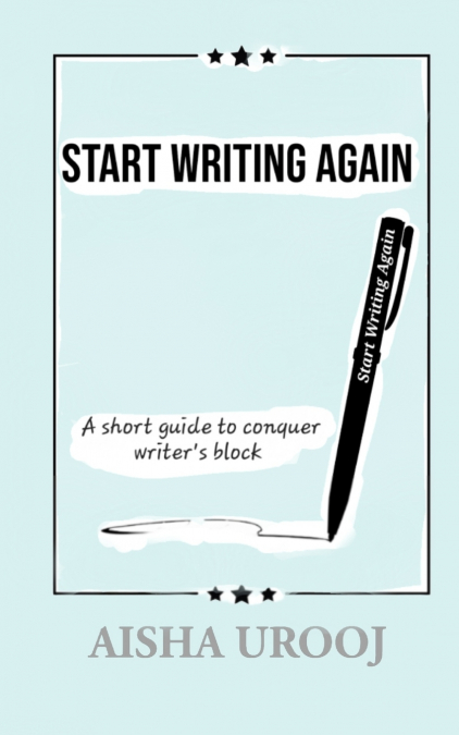 START WRITING AGAIN