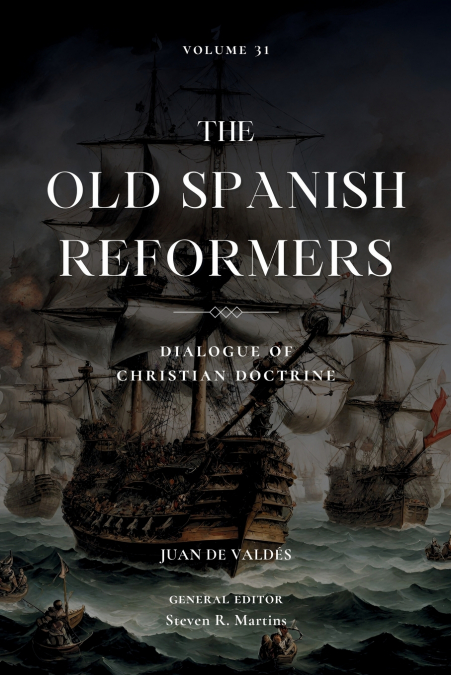 THE OLD SPANISH REFORMERS