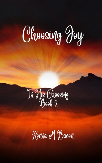 CHOOSING JOY