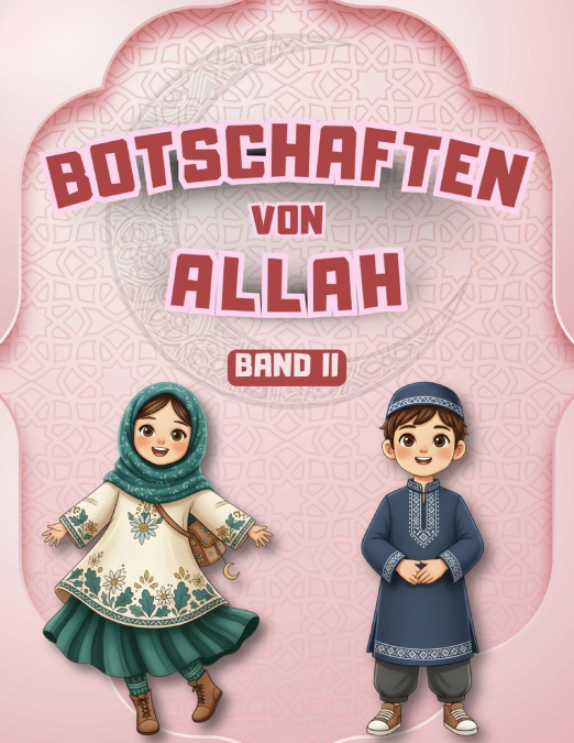 BOTSCHAFTEN VON ALLAH - BAND II