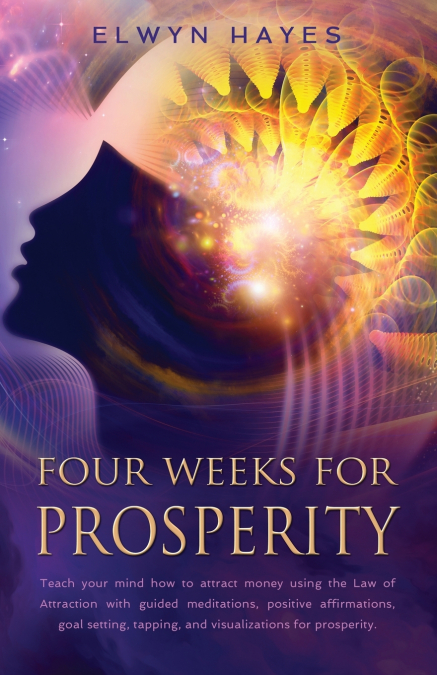 FOUR WEEKS FOR PROSPERITY
