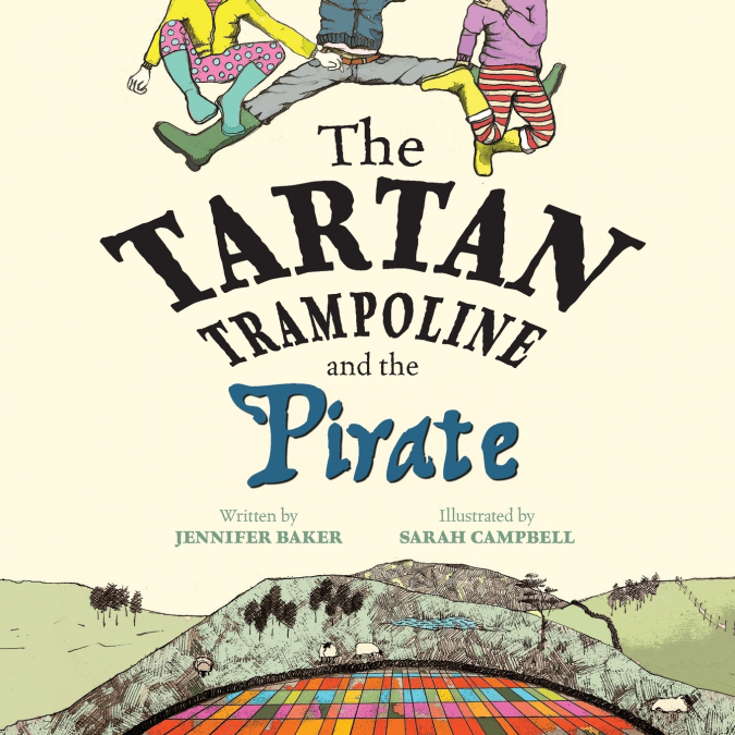 THE TARTAN TRAMPOLINE AND THE PIRATE