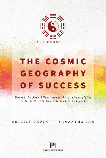 BAZI FRONTIERS, THE COSMIC GEOGRAPHY OF SUCCESS