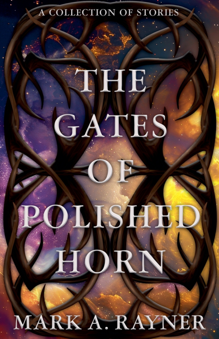 THE GATES OF POLISHED HORN
