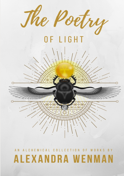 THE POETRY OF LIGHT - AN ALCHEMICAL COLLECTION OF WORKS