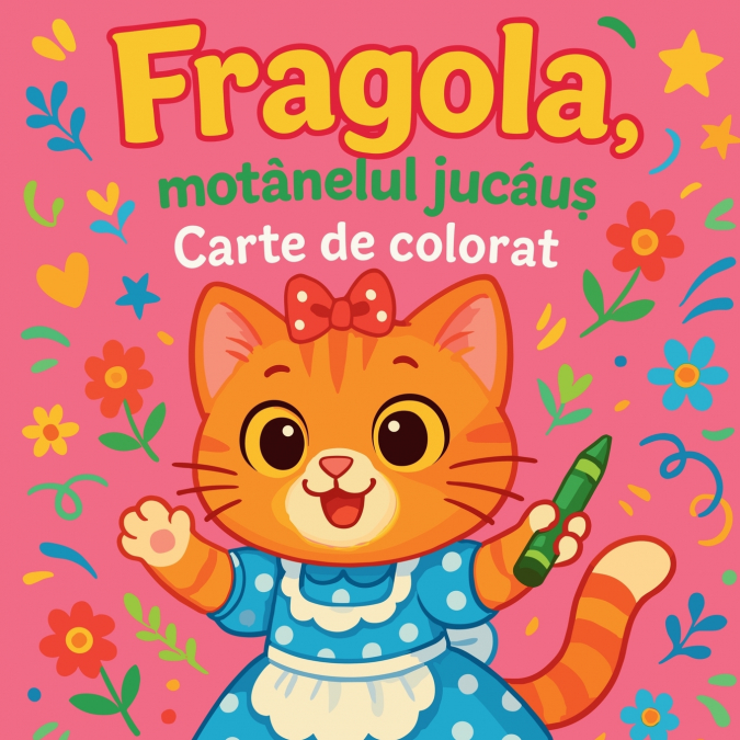 FRAGOLA, MOT?NELUL JUC?U? - CARTE DE COLORAT