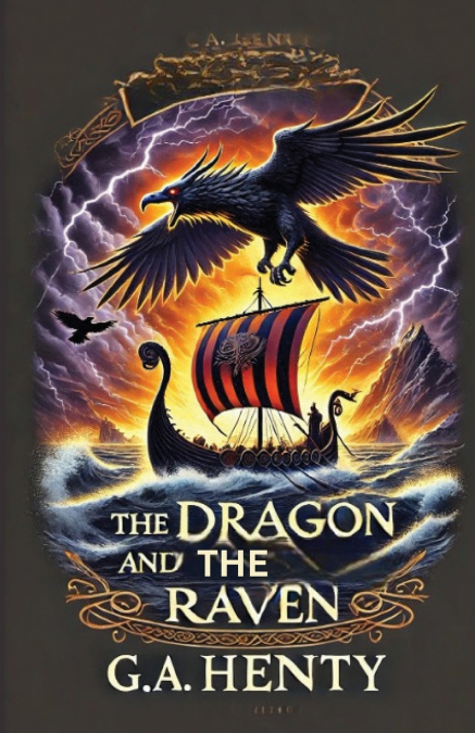 THE DRAGON AND THE RAVEN(ILLUSTRATED)
