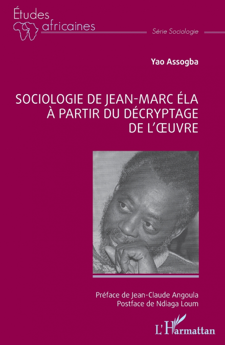 SOCIOLOGIE DE JEAN-MARC ELA A PARTIR DU DECRYPTAGE DE L??UVR