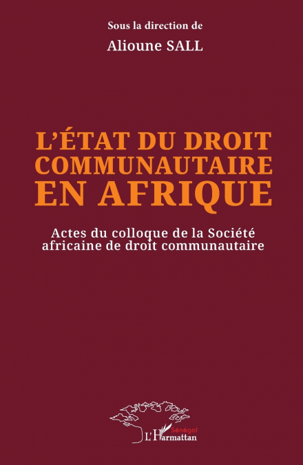 L?ETAT DU DROIT COMMUNAUTAIRE EN AFRIQUE