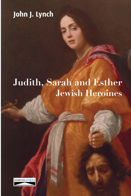 JUDITH, SARAH AND ESTHER