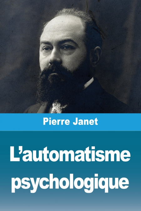 L?AUTOMATISME PSYCHOLOGIQUE