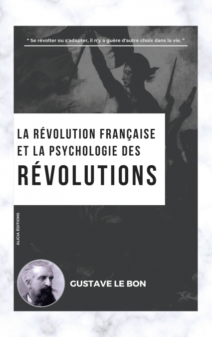 LA REVOLUTION FRANAISE ET LA PSYCHOLOGIE DES REVOLUTIONS
