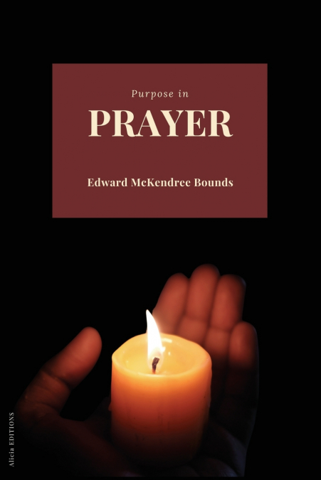 PURPOSE IN PRAYER