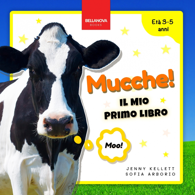 COWS! MY FIRST BOOK / MUCCHE! IL MIO PRIMO LIBRO