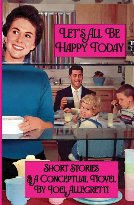 LET?S ALL BE HAPPY TODAY