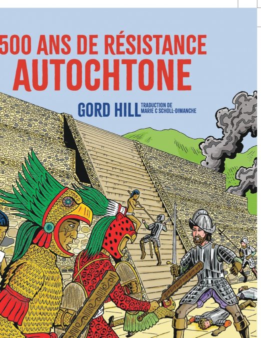500 ANS DE RESISTANCE AUTOCHTONE