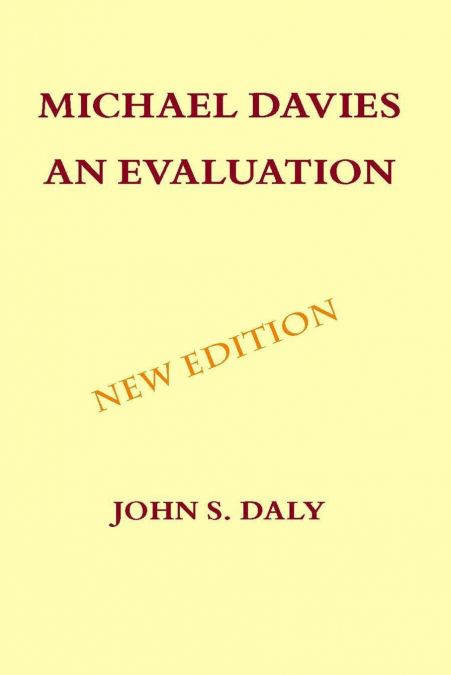 MICHAEL DAVIES - AN EVALUATION