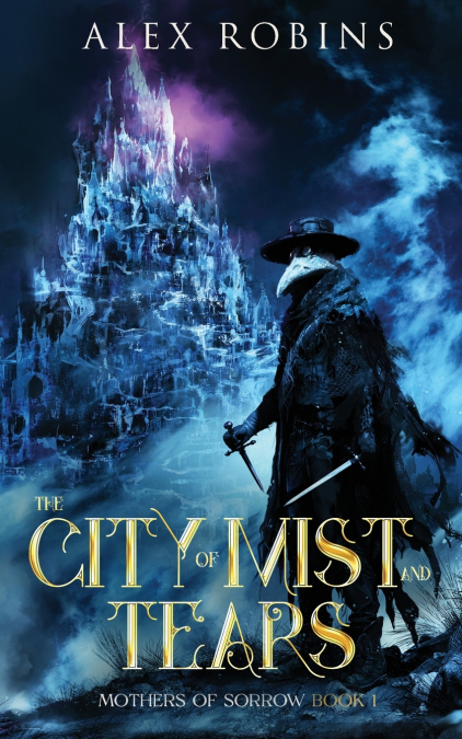 THE CITY OF MIST AND TEARS